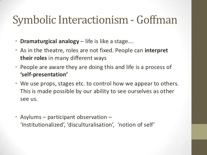 erving goffman dramaturgy ppt erving goffman theory
